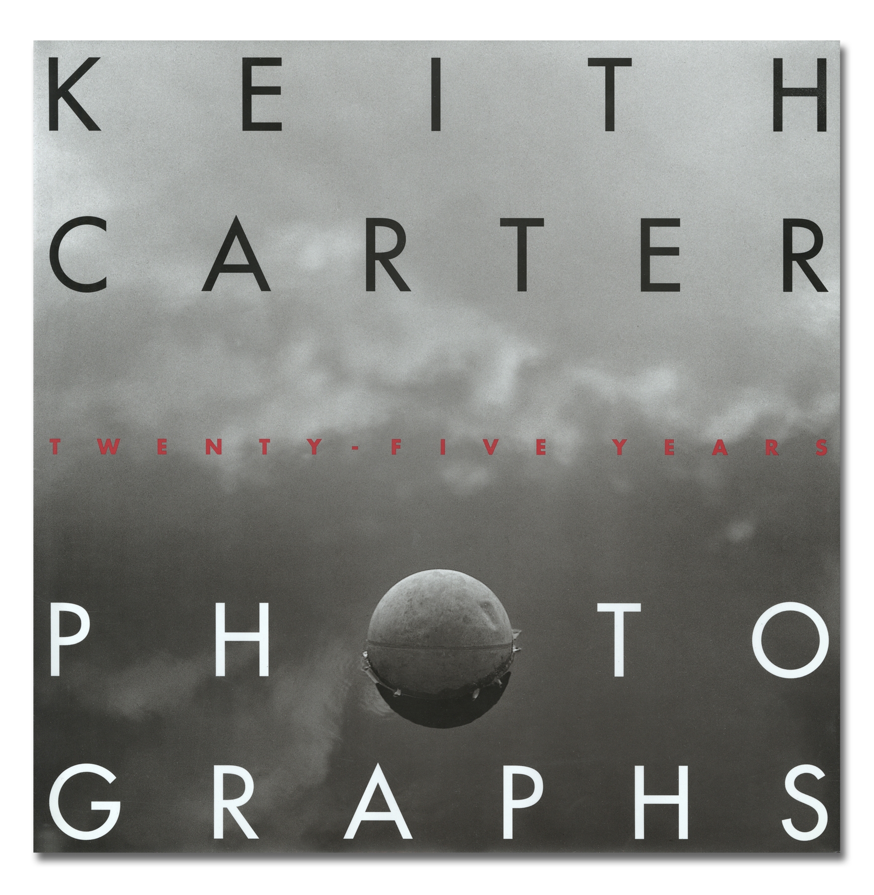 Keith Carter - Twenty-Five Years - University of Texas Press - Howard Greenberg Gallery - 2018