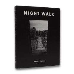 Ken Schles - Night Walk - Howard Greenberg Gallery - Steidl - 2015
