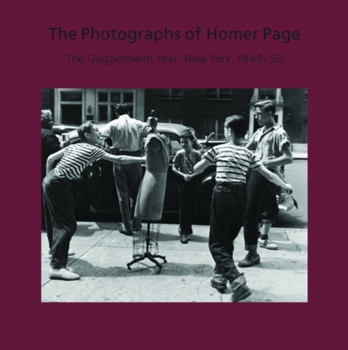 Homer Page - The Photographs of Homer Page: The Guggenheim Year: New York, 1949-50 - Nelson Atkins Museum - 2009