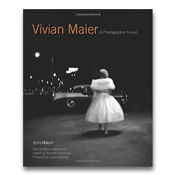 Vivian Maier - A Photographer Found - Howard Greenberg Gallery - Harper Design - 2014